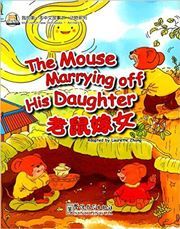 The Mouse Marrying Off His Daughter - My First Chinese Storybooks Series (Animals)