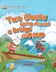 Two Goats Going Across a Bridge - My First Chinese Storybooks Series (Animal)