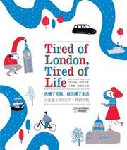 Tired of London, Tired of Life