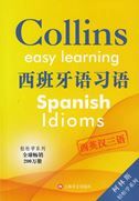 Spanish Idioms - Collins Easy Learning (Spanish-English-Chinese)
