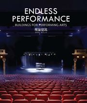 Endless Performance: Buildings for Performing Arts