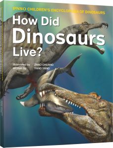 PNSO Children's Encyclopedia of Dinosaurs: How did Dinosaurs live?