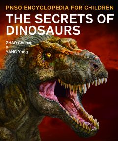 PNSO Encyclopedia for Children：The Secrets of Dinosaurs
