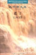 Lao Zi - Bibliotheque des classiques chinois