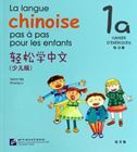 La langue chinoise pas a pas pour les enfants vol.1A - Cahier d'exercices