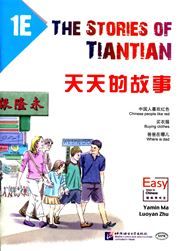 The Stories of Tiantian 1E: Companion readers of Easy Steps to Chinese