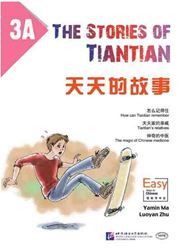 The Stories of Tiantian 3A: Companion readers of Easy Steps to Chinese