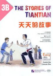 The Stories of Tiantian 3B: Companion readers of Easy Steps to Chinese