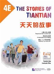 The Stories of Tiantian 4E: Companion readers of Easy Steps to Chinese