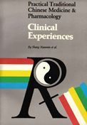 Practical Traditional Chinese Medicine and Pharmacology: Clinical Experiences