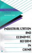 Industrialization and Economic Reform in China