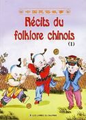 Recits du folklore chinois vol.1
