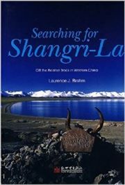 Searching for Shangri-La: Off the Beaten Track in Western China