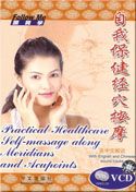 Practical Healthcare Self-massage along Meridians and Acupoints