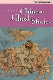 Chinese Ghost Stories - Read About China Series (Intermediate-advanced)